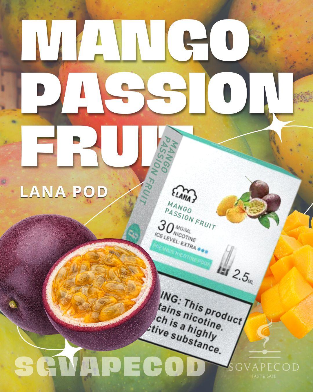 Lana Pod-Mango Passion Fruit