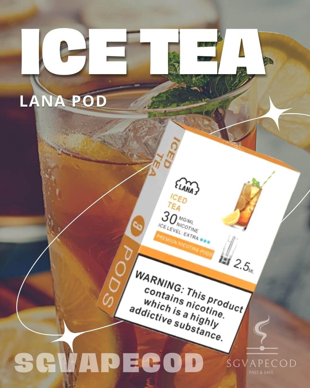 Lana Pod-Ice Tea