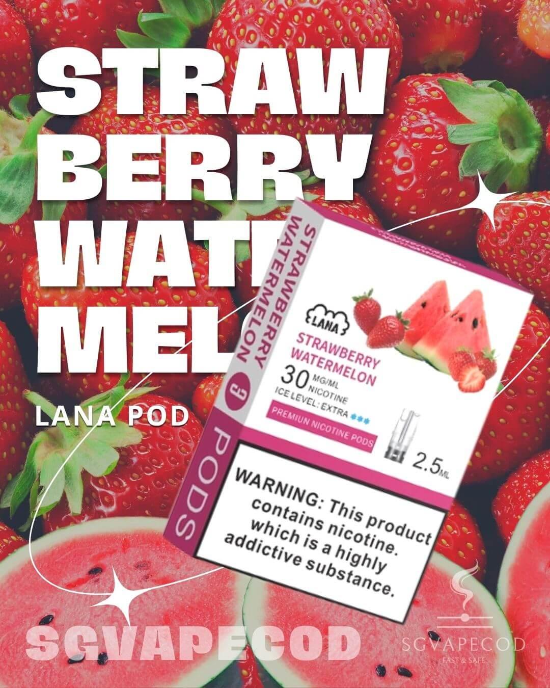 Lana Pod-Strawberry Watermelon