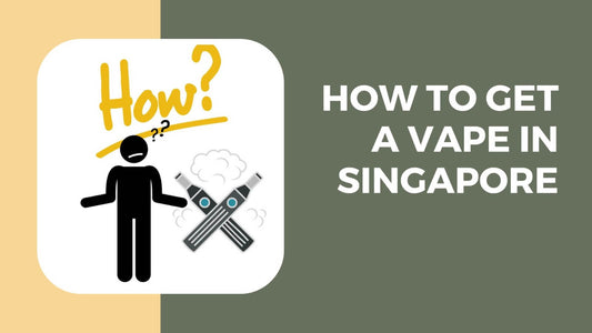 HOW-TO-GET-VAPE-IN-SINGAPORE